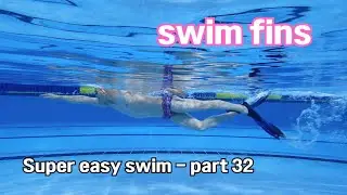 How to Use Swim Fins | Super Easy Swim Part 32