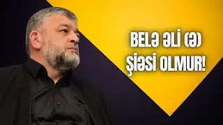 Seyid AğaRəşid - Belə Əli Şiəsi Olmur!