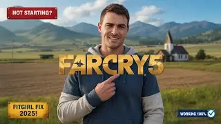 How to Fix Far Cry 5 FitGirl Repack Not Working / Not Starting on PC