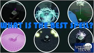 What is the best spell in Verdant Moon? (My top 6 spells in ranking order)