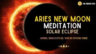New Moon SOLAR ECLIPSE Guided Meditation April 2024 I Moon in Aries ♈️ I I AM Meditation ✨
