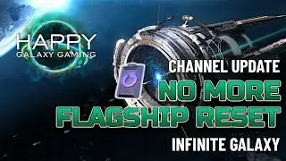 Infinite Galaxy - Flagship XP Reset