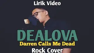 Once - DEALOVA | Rock Cover by DCMD (Lirik Video)