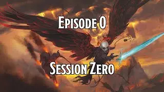 BG:DiA Ep.0 - Session Zero