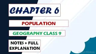 Population Geography Class 9 | Notes + Full Explanation | Chapter 6 Class 9 Geography #Notes #cbse