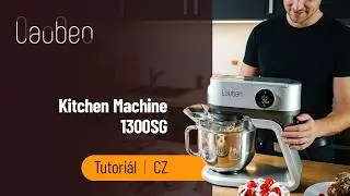 Lauben | Kitchen machine 1300SG | Tutoriál | CZ
