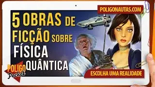 5 Obras de Fic&ccedil;&atilde;o Sobre F&iacute;sica Qu&acirc;ntica | PoligoPocket