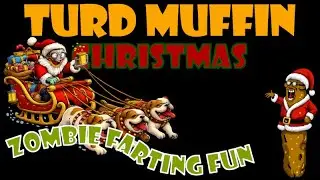 Turd Muffin 7 Days To Die Christmas Fun of farts and Zombies #7DTD #Zombies