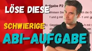 Eine schwierige Abi-Aufgabe für Dich | Rechensession | Mathe Abi Analysis 2020