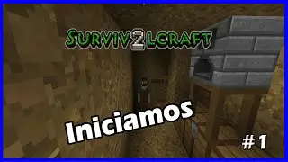 Survivalcraft 2 Iniciamos la supervivencia #1 (Gameplay con loquendo)