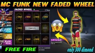 MC Funk BUNDLE | New Faded WHEEL Free Fire | I got only 300 Diamonds