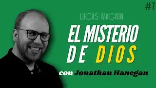 El misterio de Dios ➤ JONATHAN HANEGAN #Podcast 𝘓𝘢 𝘳𝘦𝘣𝘦𝘭𝘪𝘰́𝘯 𝘥𝘦 𝘭𝘰𝘴 𝘴𝘢𝘯𝘵𝘰𝘴