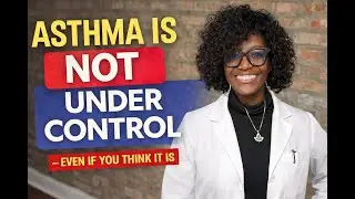 Signs Your Asthma Is NOT Under Control &mdash; Even If You Think It Is