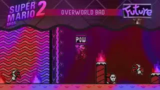 {Slowed} Overworld Theme (Bad Future Remix) - Super Mario Bros. 2