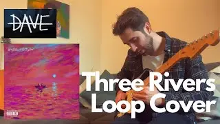 Dave - Three Rivers - Guitar Loop Cover - Tom Moon