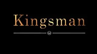 Kingsman Trilogy (2014 - 2021) End Credits {Edited}