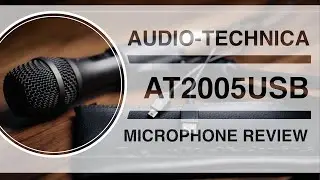 Audio-Technica AT2005USB Dynamic XLR / USB Microphone Review / Test