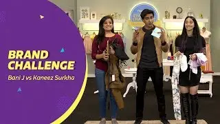 #FlipkartFashionChallenge Brand Challenge ft. Bani J & Kaneez Surka