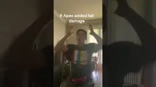 If Apex Legends added fall damage.