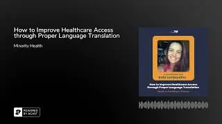How to Improve Healthcare Access through Proper Language Translation