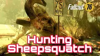 #Bethesda #Fallout76 - Cryptid Busters - Hunting Sheepsquatch