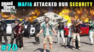 MAFIA ATTACKED OUR SECURITY | GTA V GAMEPLAY