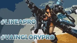 Skye Entry 1  | #LIKEAPRO #VAINGLORYPRO