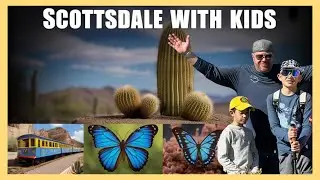 Scottsdale, AZ Is a Kid&rsquo;s Paradise! Best Things to Do with Kids