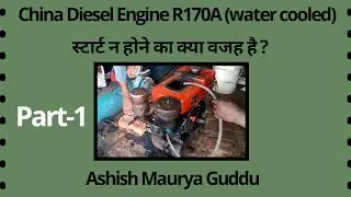 China diesel engine R170A (water cooled)starting problem