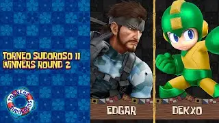 Edgar vs. Dekxo - Winners R2 - Torneo Sudoroso #11