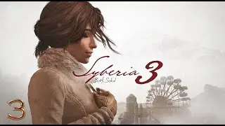 Syberia 3 Walkthrough - Valsembor Town (Part 3)
