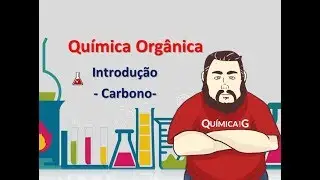 Introdução a Química Orgânica- Fórmulas e Classificação dos Carbonos