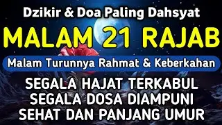 DZIKIR Di MALAM 21 RAJAB | DZIKIR MUSTAJAB 21 RAJAB &ndash; Alaa Aqel