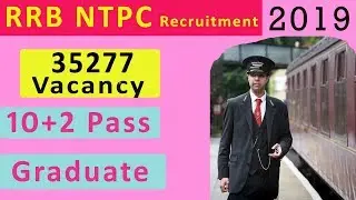 Railway RRB NTPC Recruitment 2019 | Railway Recruitment 2019 | NTPC Recruitment | Sarkari Jobtalk