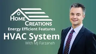 Home Creations Energy Efficient Features : HVAC System