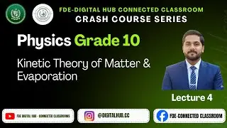 Kinetic Theory of Matter & Evaporation  | Physics | Grade 10 | Crash Course Series | FDE