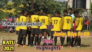 Best Final Football Match Highlights 2021|FC Morabadi Ranchi 00 v/s Junior Boys Fc 00|Ratu Football|