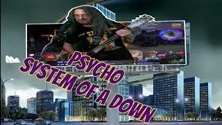 System of a Down - Psycho