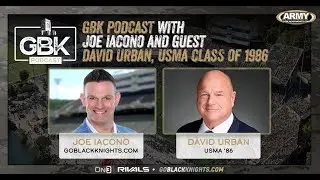 Countdown To Army-Navy (2025) - GBK Podcast: David Urban (Class of ’86) joins Host, Joe Iacono