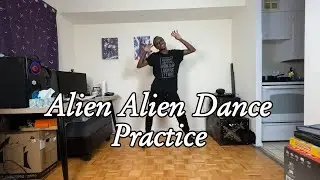 Alien Alien Dance Tutorial - Practice Version