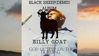 BILLY GOAT 🐐- FRESH FOES (DEMO AUDIO TRACK)(BLACK SHEEP AFFAIR ALBUM)