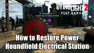 Dying Light 2 : How to Connect Cables Inside Houndfield Electrical Station