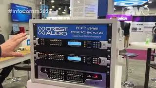 InfoComm 2022: Crest Audio and Peavey Exhibit PCX Series Digital Audio Matrix Processors
