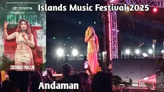 Yaar Naa Miley|Suswati Mallik Live Show| Islands Music Festival|Andaman|Chiranjit Mistry Vlogs