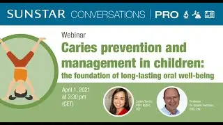 Caries prevention and management in children | Webinar