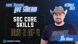Day 2 - SOC Core Skills w/ John Strand