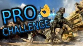 PRO CHALLENGE #1 ME RETAS? BackOps3