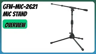 REVIEW (2026): GFW-MIC-2621 Mic Stand. Features