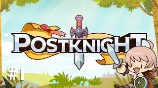 POSTKNIGHT Gameplay (android / iOS)