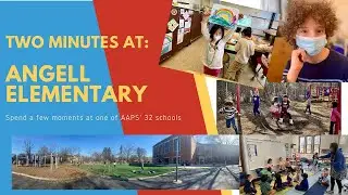 Two minutes at:  Angell Elementary